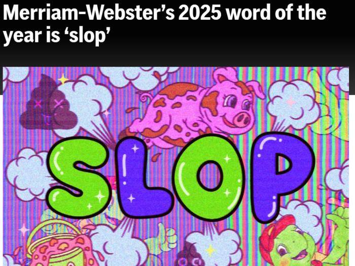 韦氏词典选出2025年度热词<strong></p>
<p>四川九洲股票</strong>，slop有何含义？